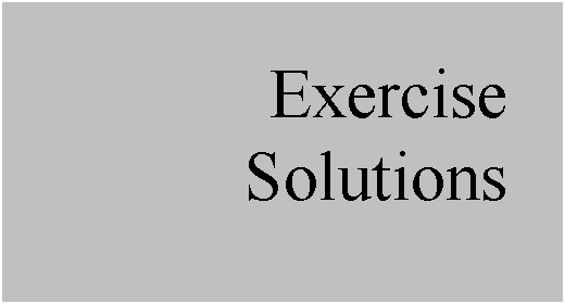 Text Box: Exercise Solutions
